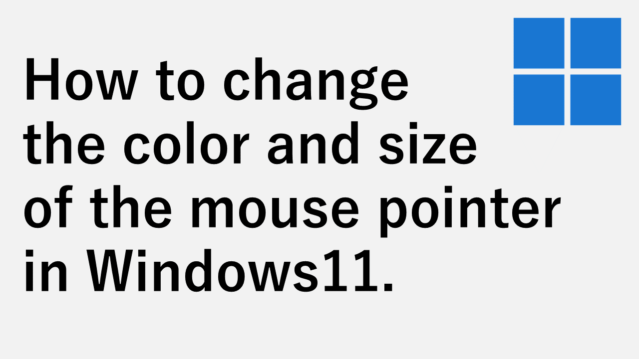 How to change the color and size of the mouse pointer in Windows1
