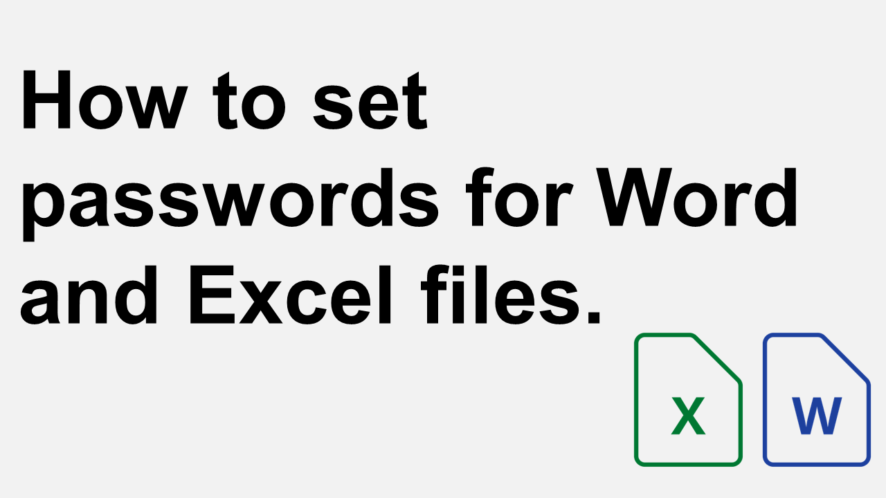 How to set passwords for Word and Excel files.