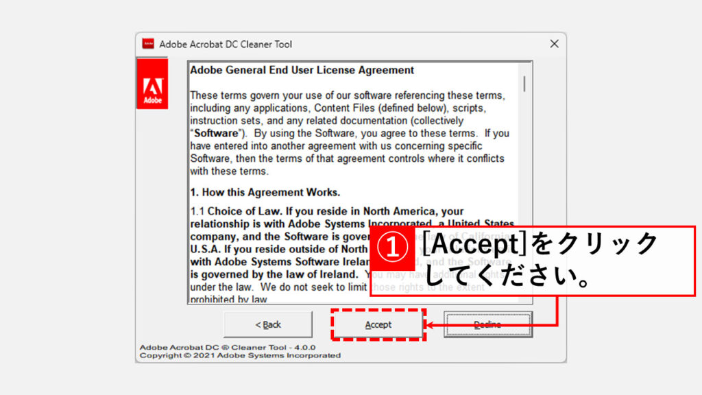 Adobe公式が提供しているCleaner Toolを使って完全にAdobe Reader/Acrobatをアンインストールし、を再インストールする Step4 [Next]→[Accept]をクリック