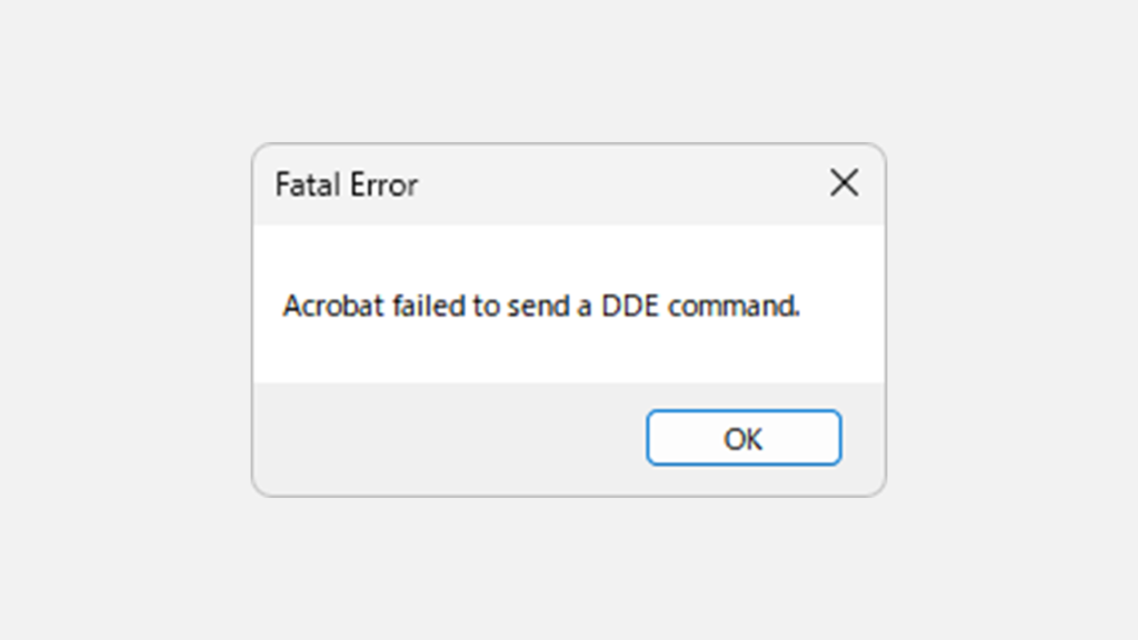 Acrobat failed to send a DDE commandエラー